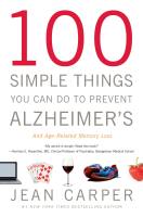 100 Simple Things You Can Do to Prevent Alzheimer’s and Age-Related Memory Loss